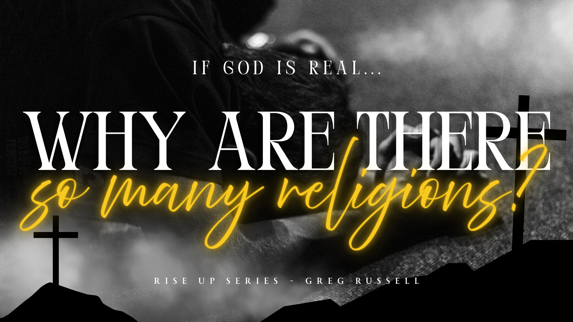 If God Is Real, Why Are There So Many Religions? - Renovate Church